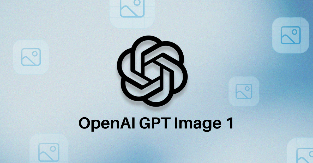 OpenAI 推出全新 GPT-Image-1 圖片生成 API